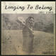 Longing To Belong