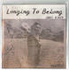 Longing To Belong